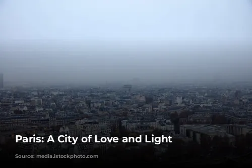 Paris: A City of Love and Light