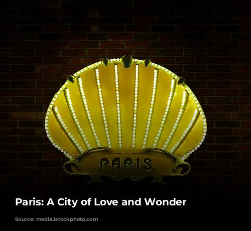 Paris: A City of Love and Wonder