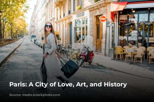 Paris: A City of Love, Art, and History