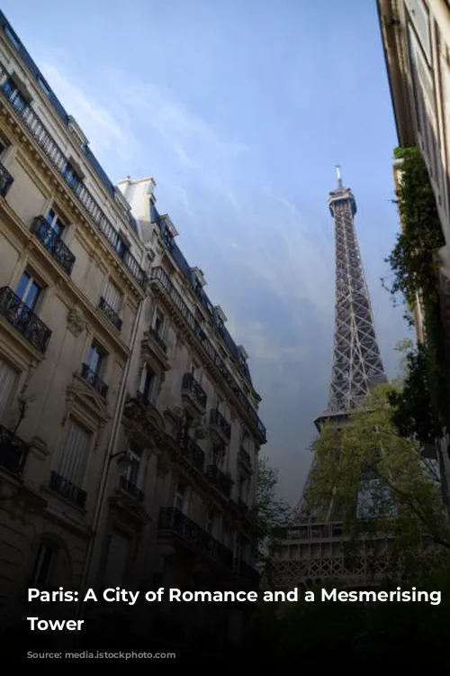 Paris: A City of Romance and a Mesmerising Eiffel Tower