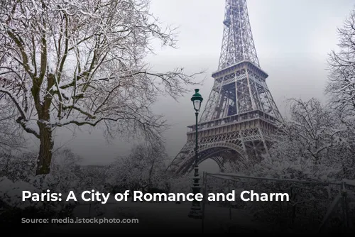 Paris: A City of Romance and Charm