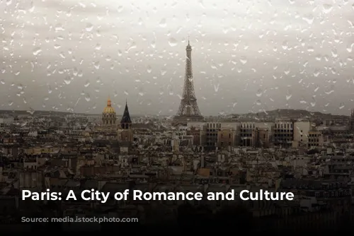 Paris: A City of Romance and Culture