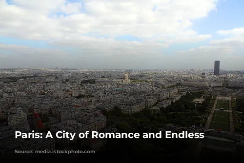 Paris: A City of Romance and Endless Charm