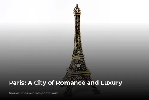 Paris: A City of Romance and Luxury Hotels