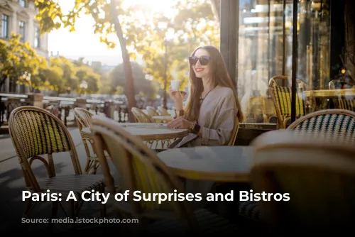 Paris: A City of Surprises and Bistros