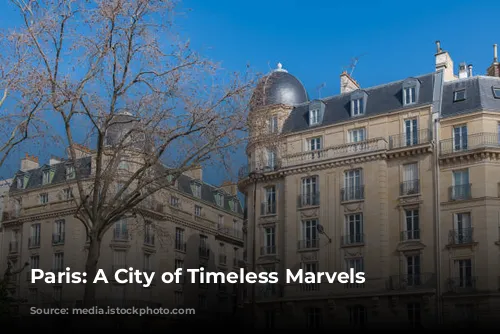 Paris: A City of Timeless Marvels