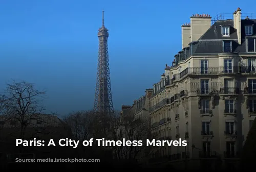 Paris: A City of Timeless Marvels