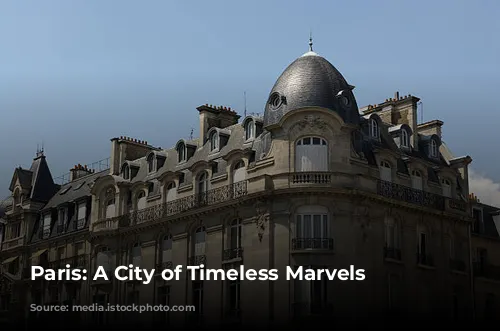 Paris: A City of Timeless Marvels