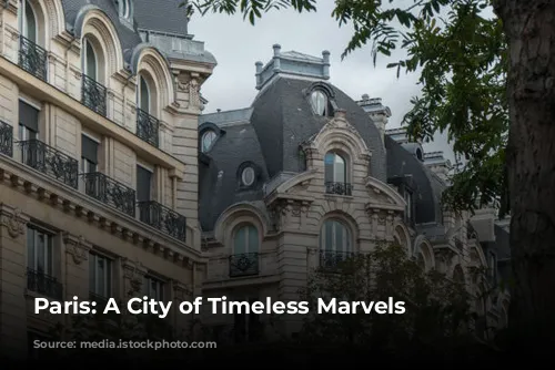 Paris: A City of Timeless Marvels