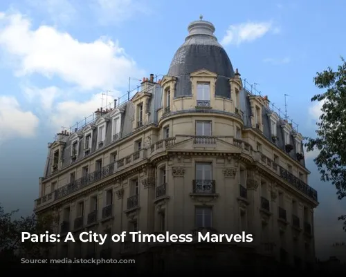 Paris: A City of Timeless Marvels