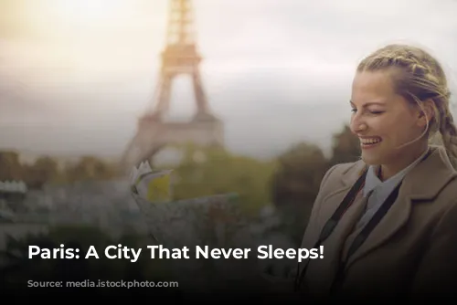 Paris: A City That Never Sleeps!