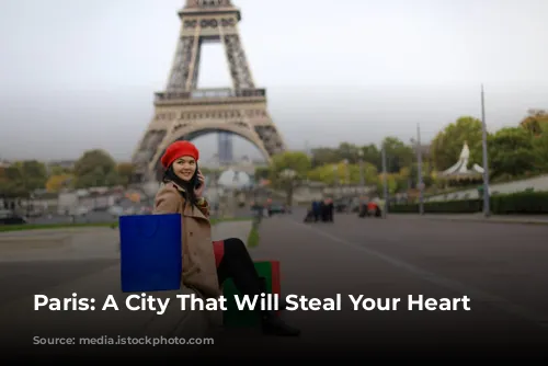 Paris: A City That Will Steal Your Heart