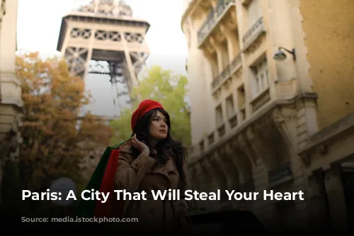 Paris: A City That Will Steal Your Heart