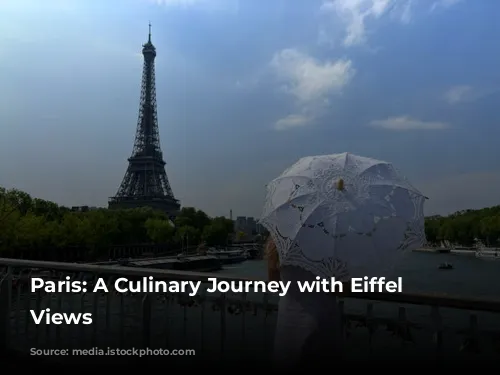 Paris: A Culinary Journey with Eiffel Tower Views