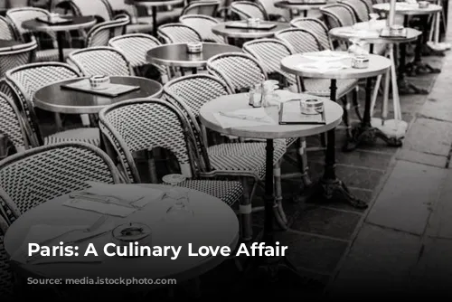 Paris: A Culinary Love Affair