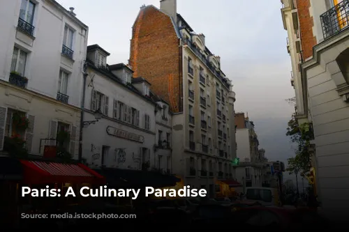 Paris: A Culinary Paradise