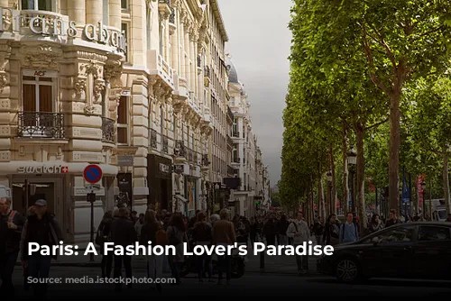 Paris: A Fashion Lover's Paradise