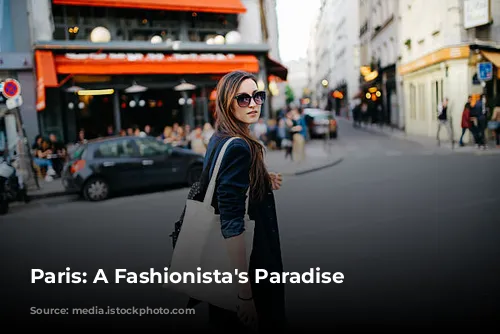 Paris: A Fashionista's Paradise