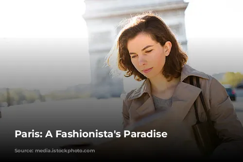 Paris: A Fashionista's Paradise