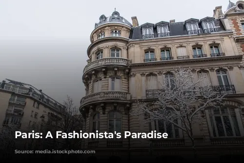 Paris: A Fashionista's Paradise