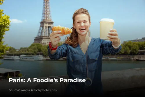 Paris: A Foodie's Paradise