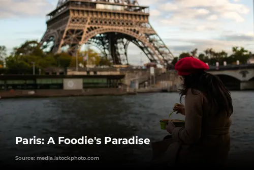 Paris: A Foodie's Paradise