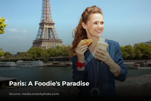 Paris: A Foodie's Paradise