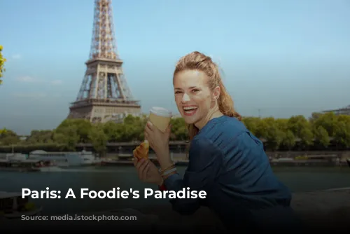 Paris: A Foodie's Paradise