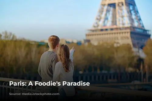 Paris: A Foodie's Paradise