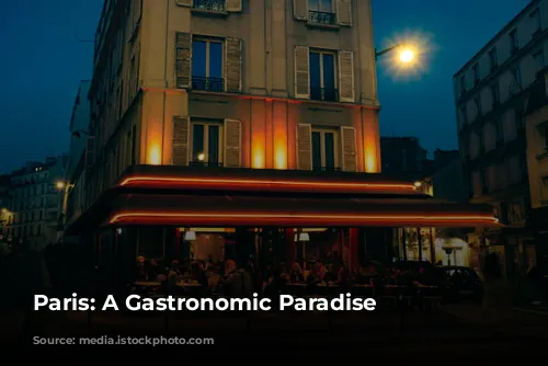 Paris: A Gastronomic Paradise