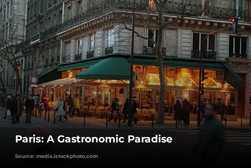 Paris: A Gastronomic Paradise