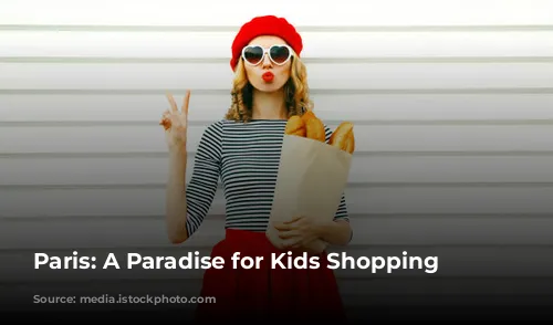 Paris: A Paradise for Kids Shopping 🛍️