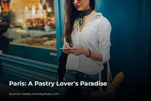 Paris: A Pastry Lover's Paradise