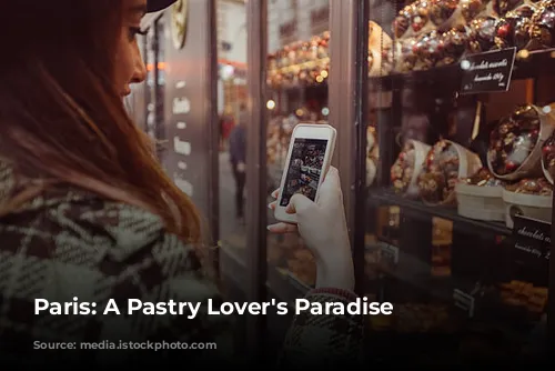 Paris: A Pastry Lover's Paradise