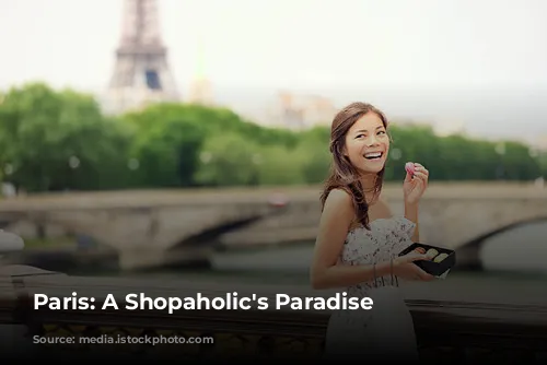 Paris: A Shopaholic's Paradise