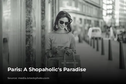 Paris: A Shopaholic's Paradise