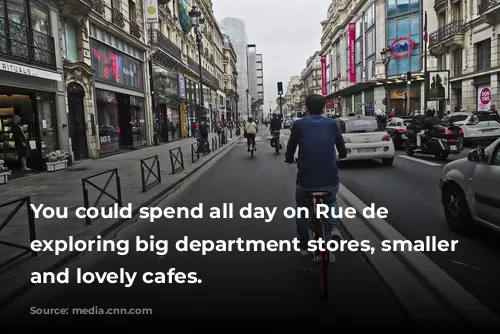 You could spend all day on Rue de Rivoli, exploring big department stores, smaller boutiques and lovely cafes.