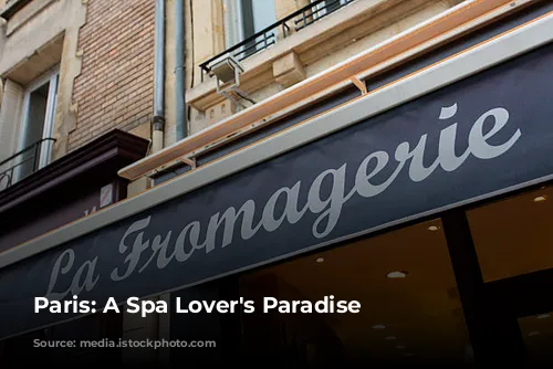 Paris: A Spa Lover's Paradise