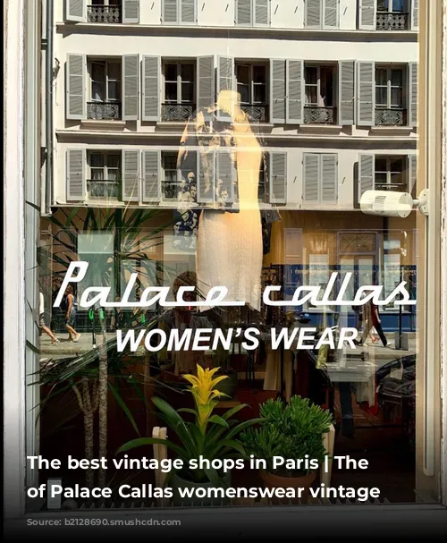 The best vintage shops in Paris | The exterior of Palace Callas womenswear vintage shop