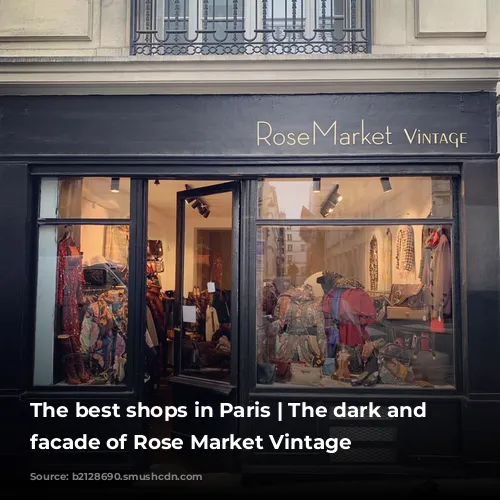 The best shops in Paris | The dark and dramatic facade of Rose Market Vintage