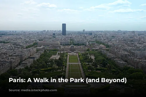 Paris: A Walk in the Park (and Beyond)