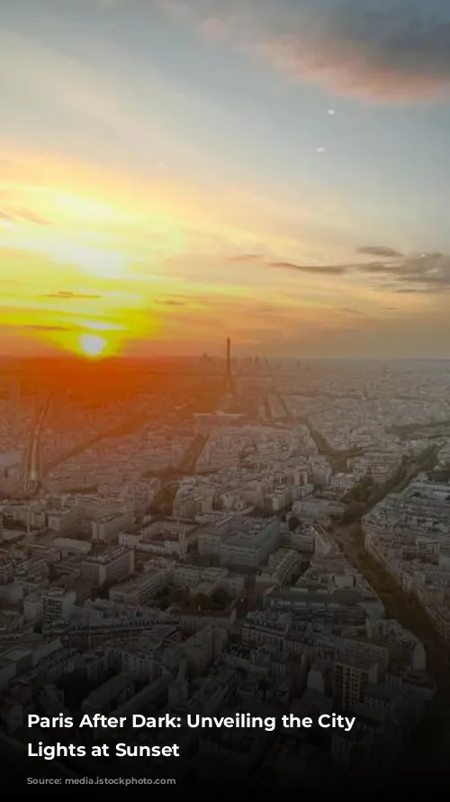 Paris After Dark: Unveiling the City of Lights at Sunset