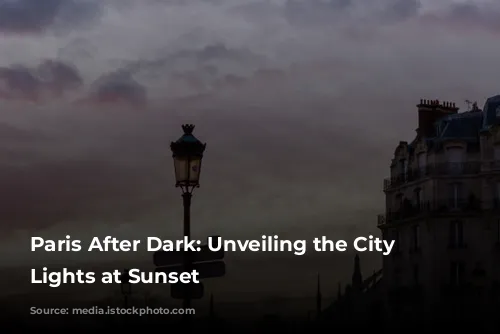 Paris After Dark: Unveiling the City of Lights at Sunset