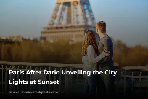 Paris After Dark: Unveiling the City of Lights at Sunset