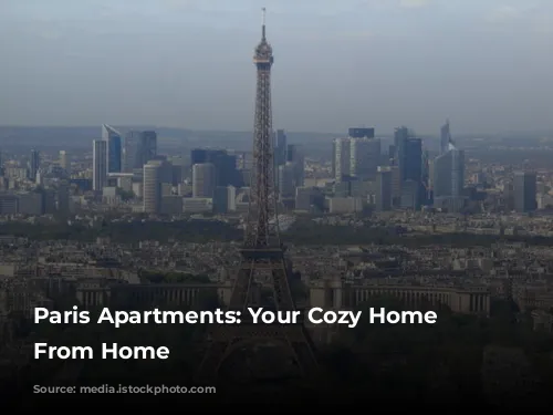 Paris Apartments: Your Cozy Home Away From Home