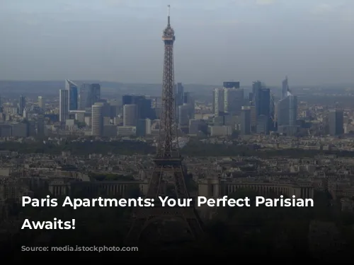 Paris Apartments: Your Perfect Parisian Getaway Awaits!