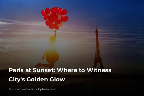 Paris at Sunset: Where to Witness the City's Golden Glow