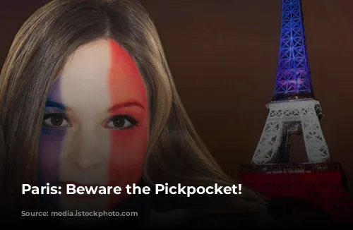 Paris:  Beware the Pickpocket!