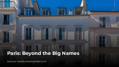 Paris: Beyond the Big Names