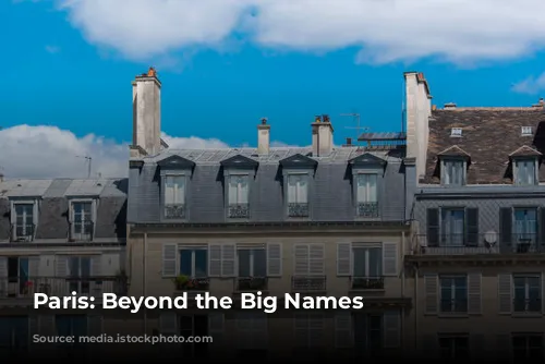 Paris: Beyond the Big Names